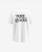LEGENDS "BORN TO BE A"  TEE